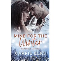 Mine For The Winter by Carrie Elks