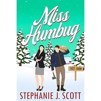 Miss Humbug by Stephanie J. Scott