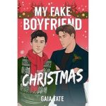 My Fake Boyfriend Christmas by Gaia Tate