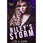 Riley’s Storm by R.A. Alyse