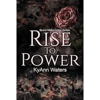 Rise To Power by KyAnn Waters