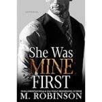 She Was Mine First by M. Robinson