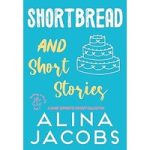 Shortbread and Short Stories by Alina Jacobs