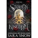 Stolen Kingdom by Sara Snow