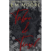 Taboo & Tinsel by E. M. Moore