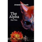 The Alpha, Part Two by Avanne Michaels