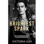 The Brightest Spark by Victoria Lum