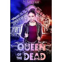 The Dead and the Not So Dead by M. Sinclair