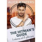 The Hitman’s Guide to Codenames and Ill-Gotten Gains by Alice Winters