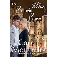 The Prodigal Prince by Carol Moncado