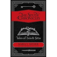 The Study Chronicles by Maria V. Snyder