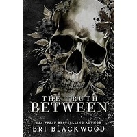 The Truth Between by Bri Blackwood