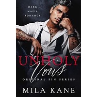 Unholy Vows by Mila Kane