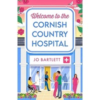 Welcome to the Cornish Country Hospital by Jo Bartlett
