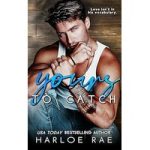 Yours to Catch by Harloe Rae