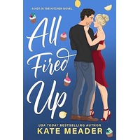 All Fired Up by Kate Meader