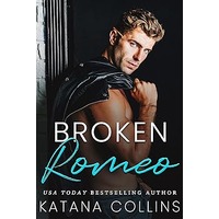 Broken Romeo by Katana Collins