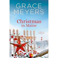 Christmas In Maine by Grace Meyers