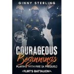 Courageous Beginnings by Ginny Sterling