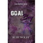 Goal Boy by Ruby Wolff