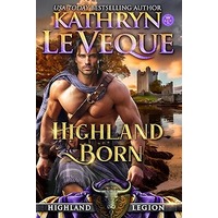 Highland Born by Kathryn Le Veque