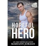 Hopeful Hero by Maryann Jordan