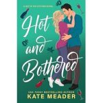 Hot and Bothered by Kate Meader