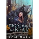More Than I Can Bear by Sam Hall