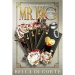 Mr. Big by Bella Di Corte