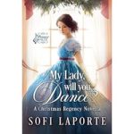 My Lady, Will You Dance by Sofi Laporte