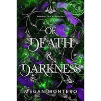 Of Death and Darkness by Megan Montero
