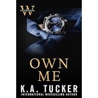 Own Me by K.A. Tucker