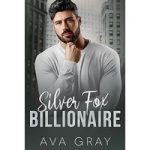 Silver Fox Billionaire by Ava Gray