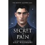 The Secret of Pain by Lily Wildhart