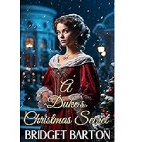 A Duke s Christmas Secret by Bridget Barton