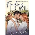 Finding Home by L.J. Grey