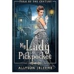 My Lady Pickpocket by Allyson Jeleyne