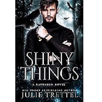 Shiny Things by Julie Trettel