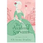 The Accidental Servants by Christina Dudley