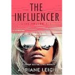 The Influencer by Adriane Leigh