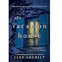 The Vacation House by Jane Shemilt
