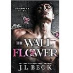 The Wallflower by J.L. Beck