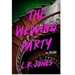 The Wedding Party by L. R. Jones