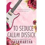 To Seduce Calum Dissick by Maramartha