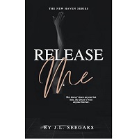 1 Release Me by JL Seegars