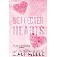 Deflected Hearts by Cali Melle