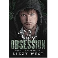 Filthy Obsession by Lizzy West