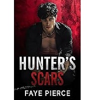 Hunter's Scars by Faye Pierce