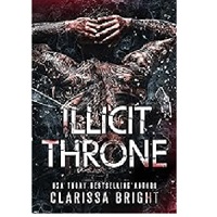 Illicit Throne by Clarissa Bright
