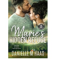 Marie s Hidden Refuge by Danielle M Haas